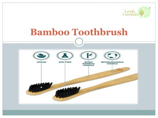 Bamboo Toothbrush
 