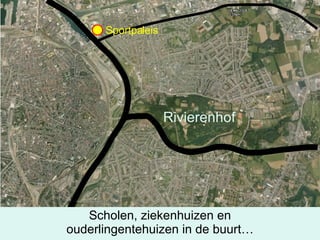 Rivierenhof Sportpaleis Scholen, ziekenhuizen en ouderlingentehuizen in de buurt… 