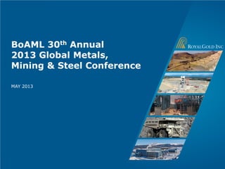 Page 1
BoAML 30th Annual
2013 Global Metals,
Mining & Steel Conference
MAY 2013
 