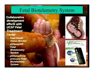 Fetal Biotelemetry System
 