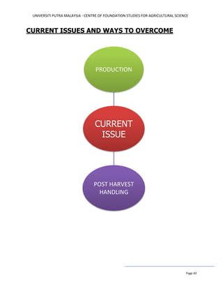 UNIVERSITI PUTRA MALAYSIA - CENTRE OF FOUNDATION STUDIES FOR AGRICULTURAL SCIENCE
Page 43
CURRENT ISSUES AND WAYS TO OVERCOME
 