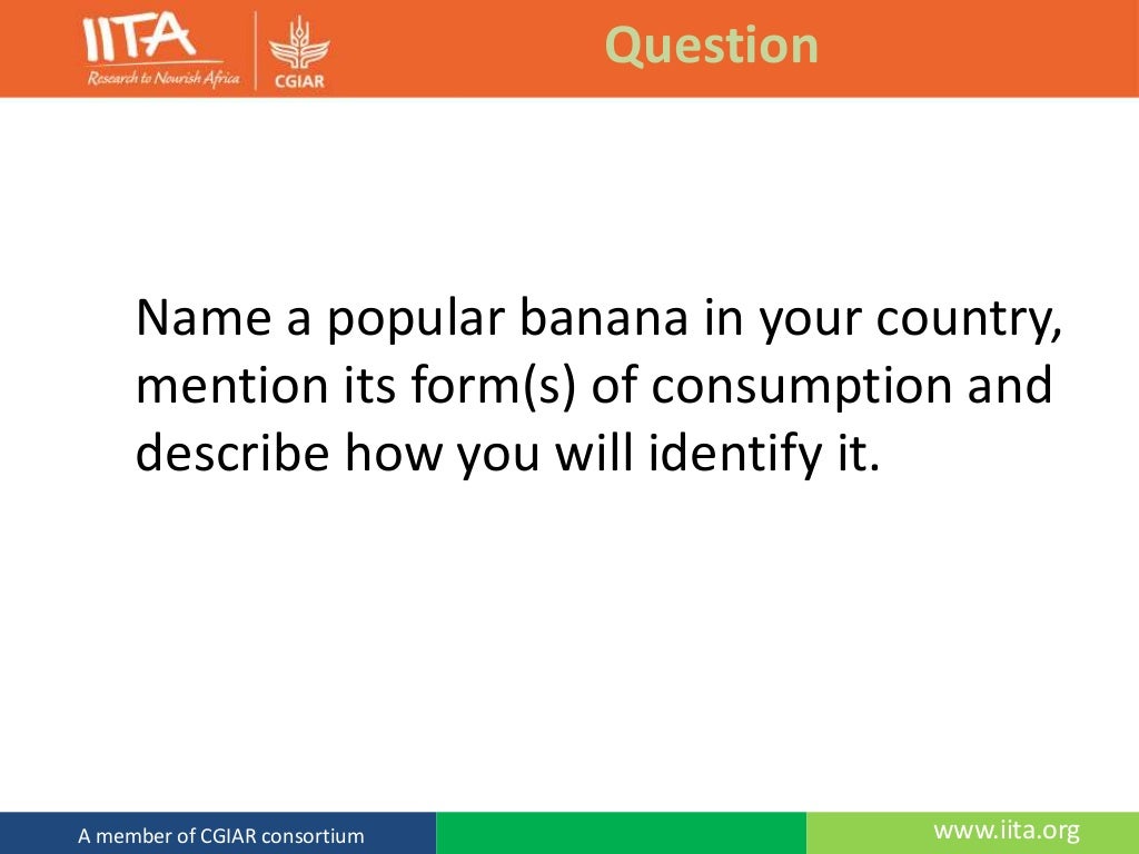 The Banana Plant Morphology, Propagation and Breeding