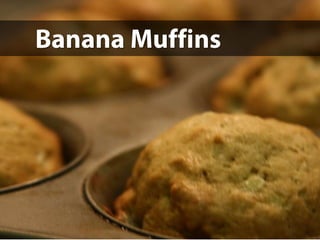 Banana Muffins 