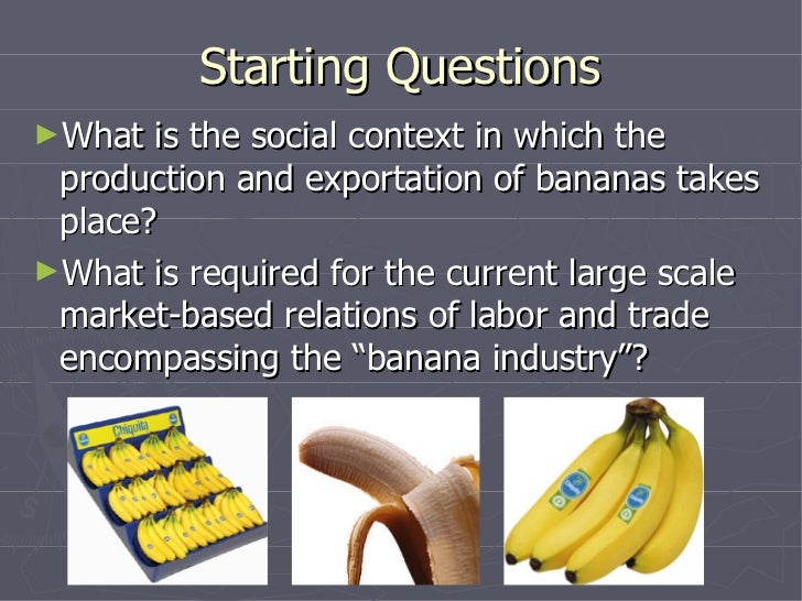 Social Implications of the Banana Trade