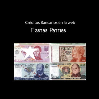 Créditos Bancarios en la web

  Fiestas Patrias
 