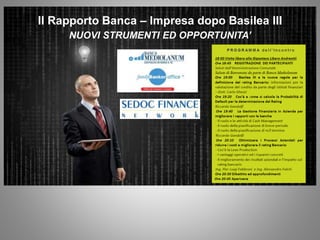 Il Rapporto Banca – Impresa dopo Basilea III
NUOVI STRUMENTI ED OPPORTUNITA’
 