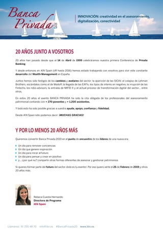 Llámanos 91 700 48 70 info@ikn.es #BancaPrivada20 www.ikn.es
20 AÑOS JUNTO AVOSOTROS
20 años han pasado desde que el 14 de...