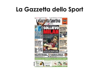 La Gazzetta dello Sport
 