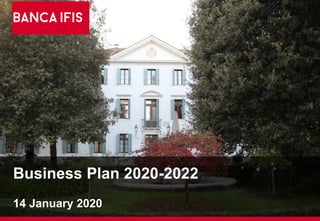 Business Plan 2020-2022
14 January 2020
 