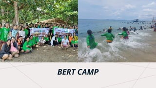 BERT CAMP
 