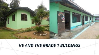 HE AND THE GRADE 1 BULDINGS
 