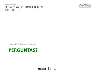 Perguntas?BancaPT – lessonslearned