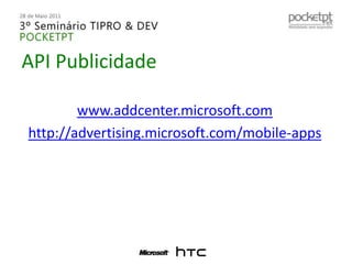 API Publicidadewww.addcenter.microsoft.comhttp://advertising.microsoft.com/mobile-apps