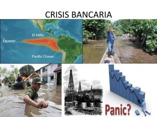 CRISIS BANCARIA
 