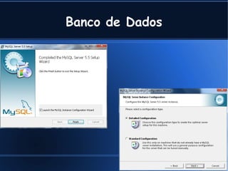 Banco de Dados




         Cleber @ Tavares Junior .com
 