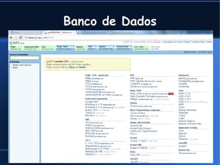 Banco de Dados


Uma ótima dica de documentação, não apenas de Ruby ou Rails, mas de dezenas de
linguagens e frameworks:




                                           Cleber @ Tavares Junior .com
 