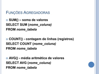Exemplos DDLCREATE TABLE PEDIDO(ID_PEDIDO INT (14) NOT NULL,ID_CLIENTE INT (11),DATAVENDA DATE,PRIMARY KEY (ID_PEDIDO)FOREIGN KEY (ID_CLIENTE) REFERENCES CLIENTE(ID_CLIENTE));