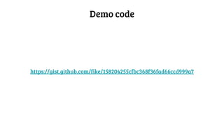 Demo code
https://gist.github.com/fike/158204255cfbc368f36fad66ccd999a7
 