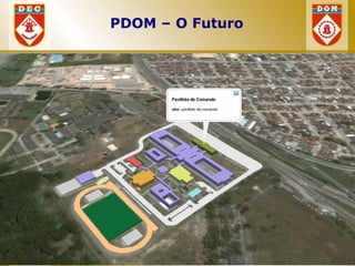 PDOM – O Futuro
 