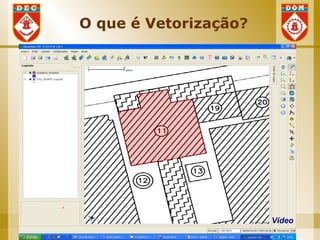 O que é Vetorização?




                       Vídeo
 