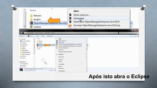 Após isto abra o Eclipse
 