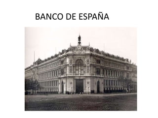 BANCO DE ESPAÑA 
 