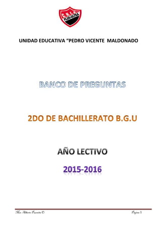 Msc. Alberto Pazmiño O. Página 1
UNIDAD EDUCATIVA “PEDRO VICENTE MALDONADO
 