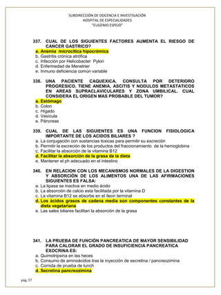 SUBDIRECCIÓN DE DOCENCIA E INVESTIGACIÓN
HOSPITAL DE ESPECIALIDADES
“EUGENIO ESPEJO”
pág. 57
337. CUAL DE LOS SIGUIENTES F...