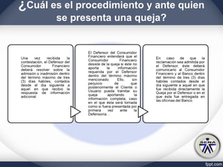 ¿Cuál es el procedimiento y ante quien
se presenta una queja?
 