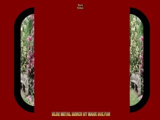 BLUE METAL BENCH BY MARK BOLTON Nura Slides 