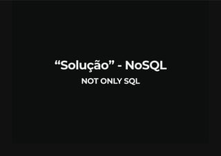 Bancos De Dados NoSQL