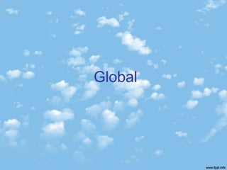 Global
 