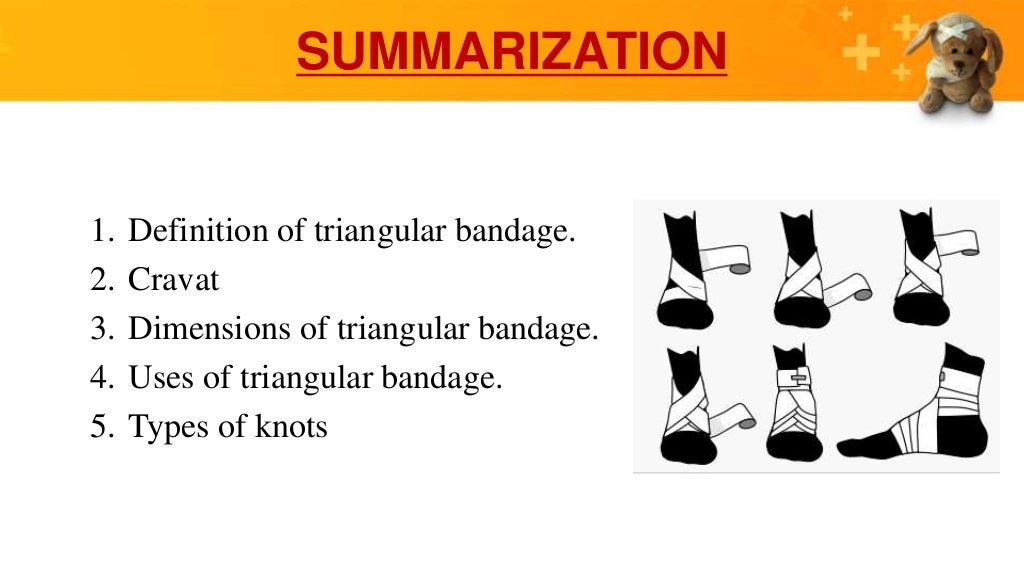 BANDAGING: TRIANGULAR BANDAGING AND CRAVAT, TYPES OF KNOTS