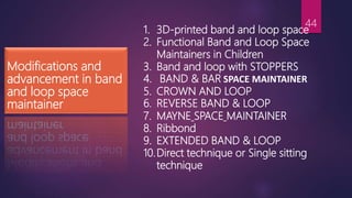 Band and loop space maintainer | PPTX