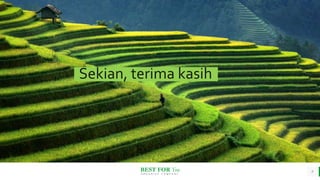 BEST FOR You
O R G A N I C S C O M P A N Y
Sekian, terima kasih
9
 