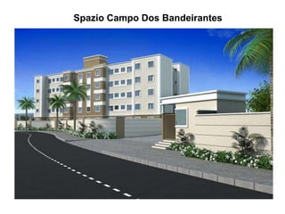 Spazio Campo Dos Bandeirantes
 