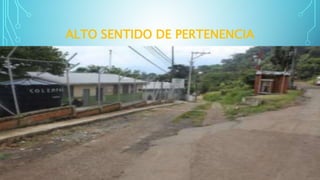 ALTO SENTIDO DE PERTENENCIA
 