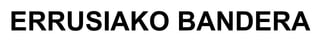 ERRUSIAKO BANDERA 