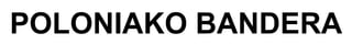 POLONIAKO BANDERA 