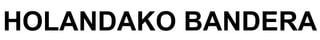 HOLANDAKO BANDERA 