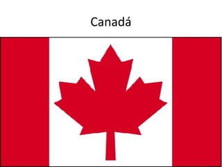 Canadá
 
