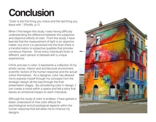Resources
“The California Paints Blog.” Color Psychology: Interior Paint Color Guide. N.p., n.d. Web. 02 May 2013.
“Chakra...