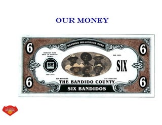 OUR MONEY
 