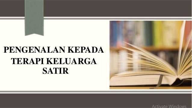 Banding Beza Terapi Keluarga Struktural Dengan Terapi Keluarga Satir