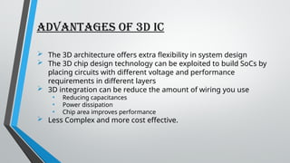Project seminar on 3d ics in electronics and communication engineering ...