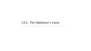 I.3.2. The Optimizer’s Curse
 