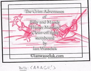 Billy and Mandy clean-off fight