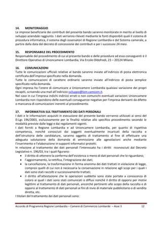 Accordo di Programma Regione Lombardia – Camere di Commercio Lombarde – Asse 3 12 
14. MONITORAGGIO 
Le imprese beneficiar...