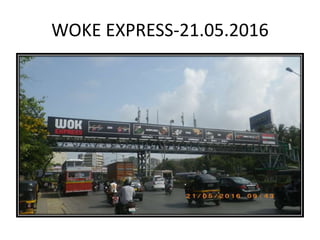 WOKE EXPRESS-21.05.2016
 