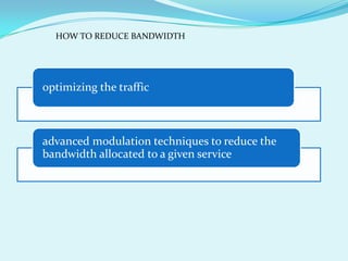 Optimizing Bandwidth Usage Bandwidth optimization | PPTX